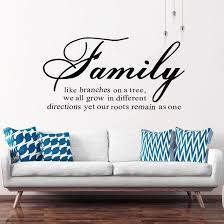 Like branches on a tree, our lives may grow in different directions yet our roots remain as one. Wall Quotes Family Like Branches On A Tree Wall Sticker Wall Art Decal Decor V59 Children S Bedroom Words Phrases Decals Stickers Vinyl Art Apexlab Home Garden