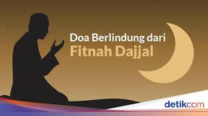 Music doa elak fitnah dajjal 100% free! Doa Berlindung Dari Fitnah Dajjal Yang Diajarkan Nabi Muhammad