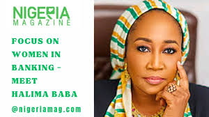 Focus On Women In Banking- Halima Baba