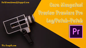 Tutorial dasar editing premiere pro cc 2019. Cara Mengatasi Preview Adobe Premiere Pro Yang Lag Patah Patah Farihin S Blog