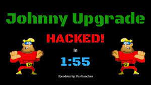 NEW) HACKED! Johnny Upgrade Speedrun in 1:55 (Previous WR) - YouTube