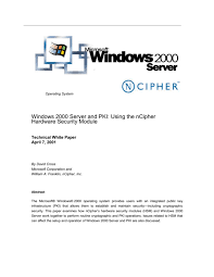Ncipher has earned a broad set of certifications for nshield products. Windows 2000 Pki And Hsm