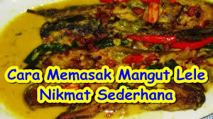 Tambahkan gula, garam dan cabai rawit. Cara Memasak Mangut Lele Nikmat Sederhana Youtube