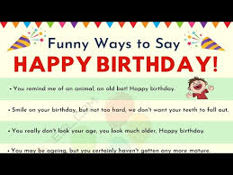 Its days are numbered. my wife said. Funny Birthday Wishes 30 Funny Happy Birthday Messages For Friends And Loved Ones 7esl