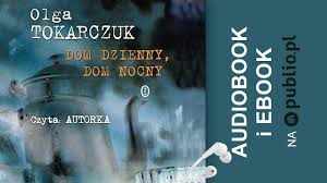 Miejski ośrodek sportu i rekreacji w zabrzu sp. Dom Dzienny Dom Nocny Olga Tokarczuk Audiobook Pl Youtube