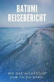 Fährhäfen batumi und poti) gab es. Batumi Reisebericht Wo Das Nichtstun Zum To Do Wird Reisebericht Georgien Urlaub Europa Reisen
