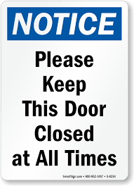 Image Result For Keep The Door Closed At All Times All About Time Closed Doors Doors