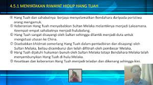 Menceritakan semula plot riwayat hidup hang tuah secara tersusun dan tertib. Ppd Alor Gajah Sejarah Tahun 4 Sjkc Taboh Naning Youtube