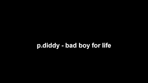 Bad boys have low tolerance for fakeness, and if you try to be someone think of your relationship growing from week to week, instead of thinking about what you'll be doing in a year. P Diddy Bad Boy For Life High Quality Youtube