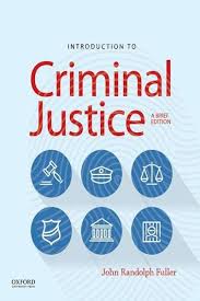 Introduction To Criminal Justice A Brief Edition By John Randolph Fuller Oxford University Press Criminal Justice Used Textbooks Critical Thinking Skills