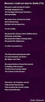 Sell custom creations to people who love your style. Because I Could Not Stop For Death Poem By Emily Dickinson Poem Hunter