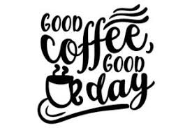 Free Free 226 Good Coffee Svg SVG PNG EPS DXF File