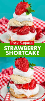 This is the recipe on the back of the bisquick mix box. Easy Bisquick Strawberry Shortcake Love From The Oven