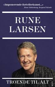 Find top songs and albums by rune larsen, including try a little kindness, for those tears i died and more. Troende Til Alt Rune Larsen Ark Bokhandel