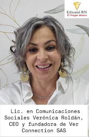 8 de marzo Día Internacional de la Mujer. Entrevista a la Lic. en  Comunicaciones Sociales Verónica Roldán, CEO y fundadora de Ver Connection  SAS