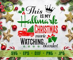 Christmas eve sign svg file, cricut svg files, decal and vinyl. This Is My Hallmark Christmas Movie Watching Blanket Svg File For Cricut Christmas Svg Christmas Blanket Svg Christmas Quote Svg Gaodesigns Store