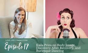 Does anyone remember kaila, the severely anorexic girl, from intervention? Ep17 Kaila Prins On Body Image Discovery After Recovery And Burlesque Dancing Veronica Grant