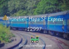 Tirunelveli-Hapa SF Express - 12997 Route, Schedule, Status & TimeTable