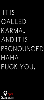 215 clever and funny quotes. Sarcasm Quotes Karma Sarcasm Humor Funny Quotes Entertainment Stupid Quotes Funny Quotes Sarcasm Sarcasm Quotes