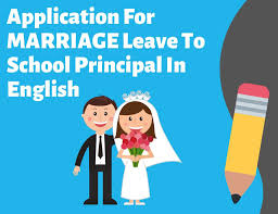 There are two formats that you can choose from. Application For Marriage Leave To School Principal In English