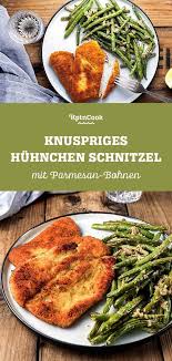 Knuspriges Huhnchenschnitzel Mit Parmesan Bohnen Rezept Grune Bohnen Mit Parmesan Fleisch Gerichte Rezeptideen