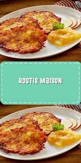 Rostis Maison Recette De Plat Recettes De Cuisine Plat Sans Viande
