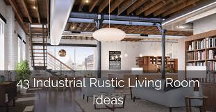 Check spelling or type a new query. 43 Industrial Rustic Living Room Ideas Sebring Design Build