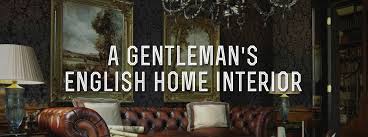 Beautiful items, with 5 star customer service, and a personal touch which makes all the difference, will definitely be buying from country interiors again. English Home Interiors Classic Gentleman S Decor