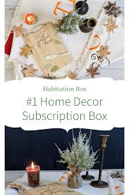 Home Decor Subscription Box Habitation Box In 2020 New Homeowner Gift Fall Home Decor House Warming Gifts