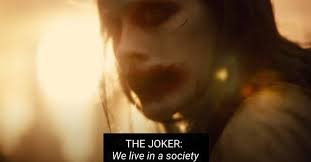 Snyder's dc movies were chastised by critics for their. The Most Hilarious Joker We Live In A Society Memes From The Justice League Snyder Cut Trailer