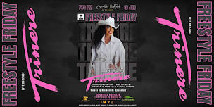 Freestyle Friday Summer Kick off featuring Trinere