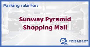 Sunway pyramid hotel is perfectly located for both business and leisure guests in kuala lumpur. Parking Rate Sunway Pyramid Shopping Mall