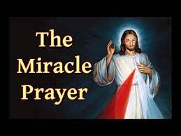 When you come to the point where you sincerely mean. The Miracle Prayer Youtube