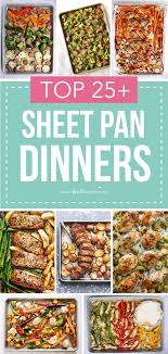 25 Easy Sheet Pan Dinner Recipes I Heart Naptime Sheet Pan Dinners Recipes Sheet Pan Dinners Easy Sheet Pan Dinners
