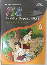 Buku panduan pendidikan lngkungan hidup untuk kelas 1. Jual Buku Plh Pendidikan Lingkungan Hidup Sd Kelas 6 Ktsp 2006 Erlangga Kab Bekasi Gedebook Shop Tokopedia