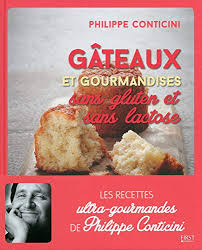 Gateaux Sans Gluten Et Sans Lactose French Edition Conticini Philippe Baichere Valerie 9782754085342 Amazon Com Books