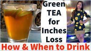 How When To Drink Green Tea For Inches Loss Weight Loss Health Benefits Of Green Tea Youtube