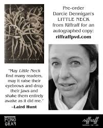 🚨🚨Pre-order Darcie Dennigan's LITTLE NECK from Riffraff and Darcie will  autograph it!! 🚨🚨 You may know Darcie as a brilliant poet! Or playwright!  Or just general Providence genius! Well, now comes LITTLE