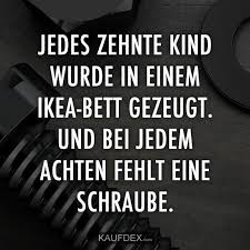 Jedes Zehnte Kind Wurde In Einem Ikea Bett Gezeugt Kaufdex Spruche Leben Lustig Zitate Lustig Coole Spruche