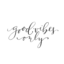 Good Vibes Only Saffron Avenue Good Day Quotes Good Vibes Only Words Quotes