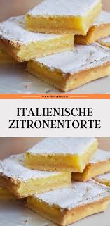 Italienische Zitronentorte In 2020 Zitronentorte Kuchen Und Torten Rezepte Kuchen Rezepte Einfach