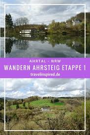Ahrtal Wandern Auf Dem Ahrsteig Erfahrungsbericht Travelinspired Wandern Reisen Ausflug