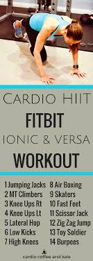 Then open it before your fitbit runs out of battery. Cardio Hiit Fitbit Interval Timer Workout Ionic And Versa Cardio Coffee And Kale Hiit Cardio Cardio Hiit Cardio Workouts