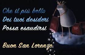 E un abbraccio a chi, come me, la sta passando a casa e non ha nessuno accanto. Frasi San Lorenzo Messaggi Immagini Video Sulle Stelle Cadenti