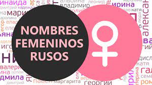 Nombres Femeninos Rusos 30 Nombres Rusos Populares Sus Equivalentes Y Formas Cortas Youtube