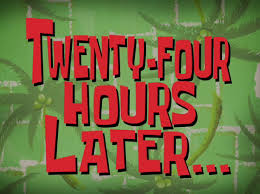 How long have you been up? Twenty Four Hours Later Spongebob Time Cards Know Your Meme