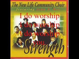 I Do Worship By The New Life Community Choir Featuring Pastor John P Kee Gospel Song Gospel Music Pastor John