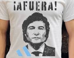 Javier Milei ¡AFUERA! T-shirt, Political T-shirt, Argentina T-shirt