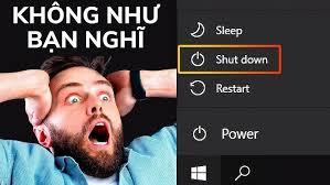 Nhấn Shutdown Không Thực Sự Tắt Máy Tính Của Bạn Đâu