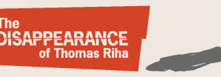 The Disappearance of Thomas Riha